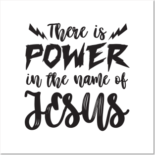 Power in the name of Jesus Posters and Art